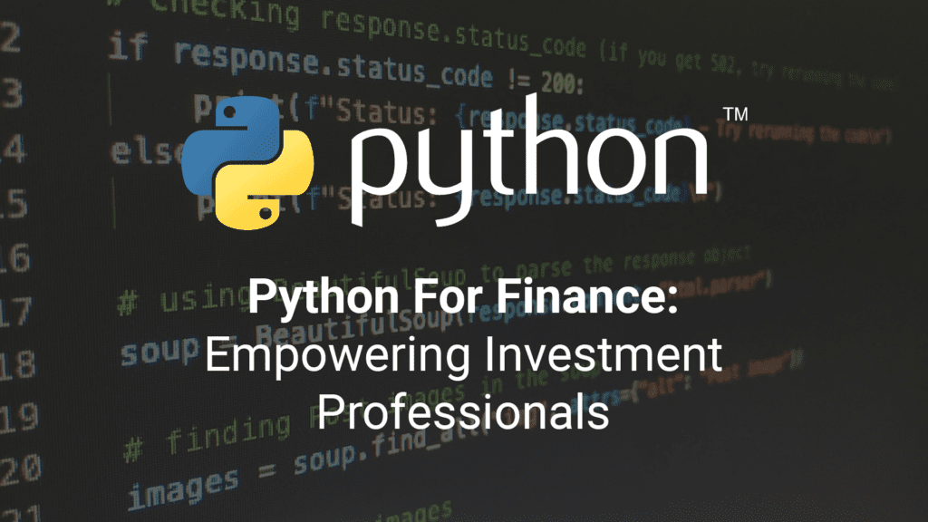Python For Finance Python For Finance: Empowering Investment Professionals