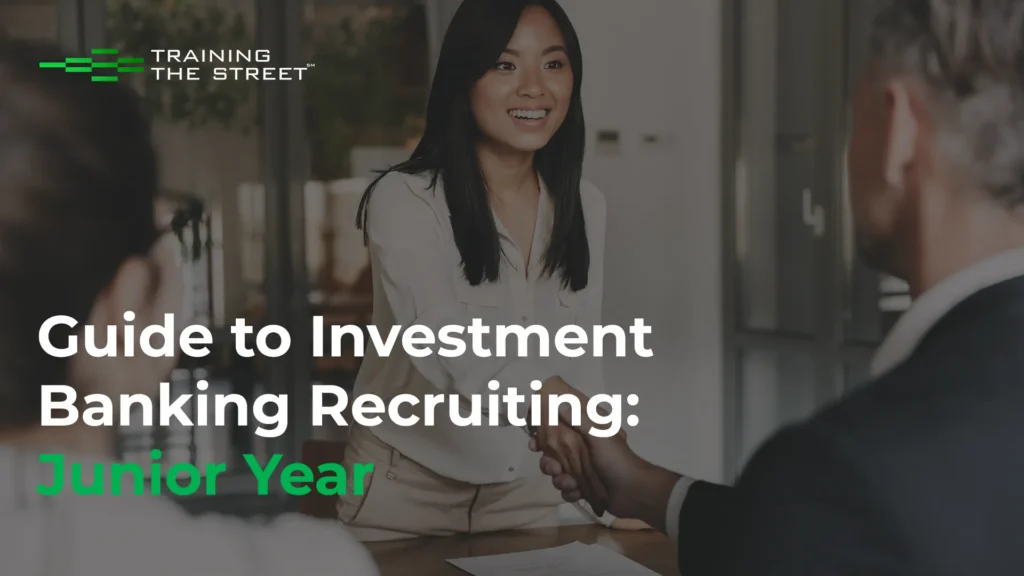 Guide to Investment Banking Recruiting - Junior Year