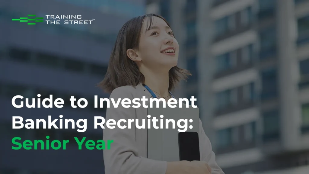 Guide to Investment Banking Recruiting - Senior Year