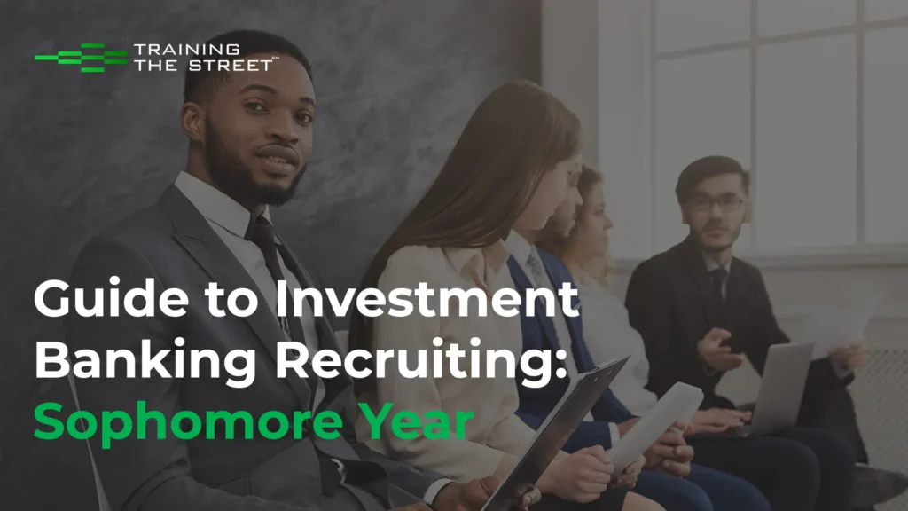 Guide to Investment Banking Recruiting - Sophomore Year
