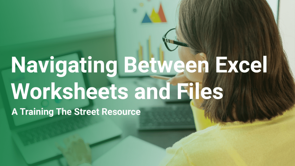 Navigating Between Excel Worksheets and Files